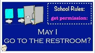 May I ... ? - School Rules (get permission) | Learn English - Mark Kulek ESL