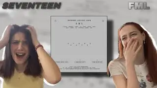 CARATS React to SEVENTEEN's 'FML' ALBUM | el & inna