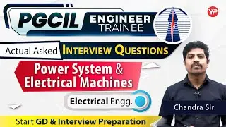 Actual Asked Interview Questions for PGCIL,ET | Power System & Electrical Machines | Electrical Engg
