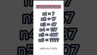 Mathematical Sequence difficulty 7.5/10, day 35#iq#mathsequence #puzzle#braintest#iqtest#logicpuzzle