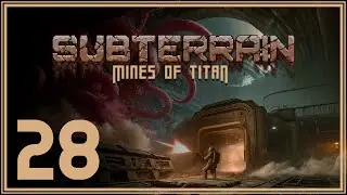 Slaying the Tentacle Monster | Subterrain: Mines of Titan | Episode 28