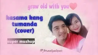 Kasama kang tumanda | grow old w/ you | mushup acoustic guitar #boyhapay (cover by #fernalynlopez)