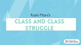 Class and Class struggle | Karl Marx