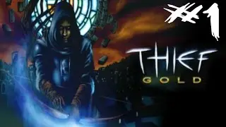 Thief Gold Playthrough Part 1 - A Keeper's Training
