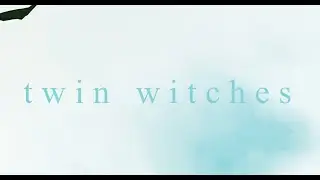 Twin Witches / TRAILER / a Sims 3 Machinima Series