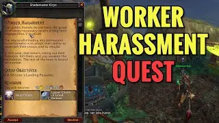 Worker Harassment Quest (WoW MOP)