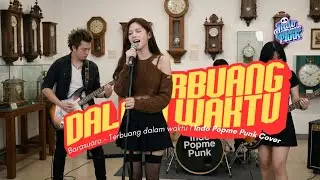 BARASUARA Jadi NGEBUT?! Terbuang Dalam Waktu Versi POP PUNK! (Indo Popme Punk Cover) ⚡
