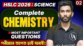 HSLC 2026 Science | Complete Chemistry | Most Important Questions | SEBA | Let's Approach