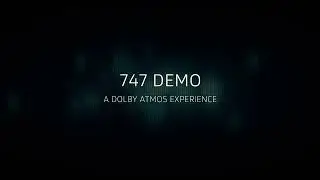 Dolby Atmos - 747 Demo