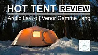 BIG Canvas HOT TENT for BASE CAMP WINTER CAMPING | Venor Gamme Lang - Arctic Lavvo REVIEW