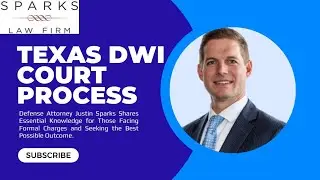 Texas DWI Court Process