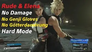 FFVII Rebirth - Rude & Elena Hard (No Damage/No Genji Gloves/No G&ouml;tterdam&euml;rung)