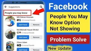 Facebook friends suggestion problem|| how to fix friends suggestion not showing problem
