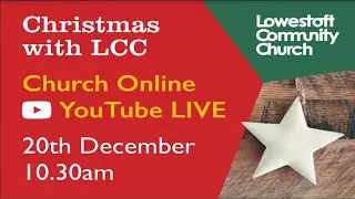 Christmas with LCC - 20th December
