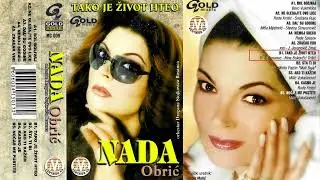 Nada Obric - Tako je zivot hteo