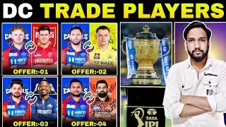IPL 2026 Delhi Capitals Trade Players List🚨|| Mitch Owen for Mcgurk🔥|| DC offers 4 teams for trade