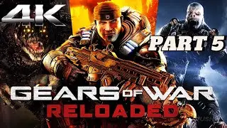 GEARS OF WAR RELOADED - ACT 5 DESPERATION (4K) NO COMMENTARY