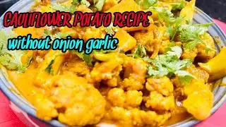 DELICIOUS CAULIFLOWER POTATO CURRY | ALOO GOBI GRAVY | WITHOUT ONION GARLIC | @sensnest1131