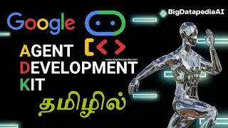Учебное пособие по Google ADK 01 на тамильском языке | Как создавать агентов Agentic AI (с кодом)