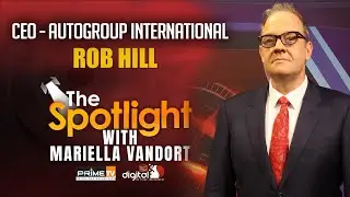 Rob Hill - CEO - Autogroup International | Spotlight