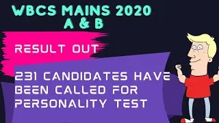 WBCS MAINS 2020 RESULT OUT | GROUP A & B RESULT OUT