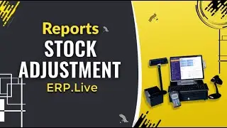 How To Check Stock Adjustment Reports in ERP.Live