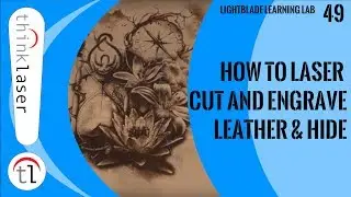 How To Laser Cut and Engrave Leather & Hide