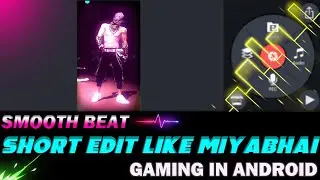Beat / shake Short Edit Like miyabhai gaming in Android ll Full Tutorial 🤗❤