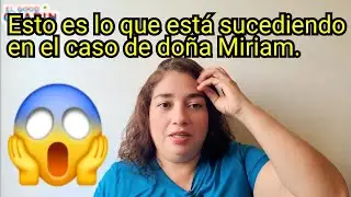 😱😱 NO PUEDO CREER QUE A DO&Ntilde;A MIRIAM LE HAYAN HECHO ESTO.😱😱