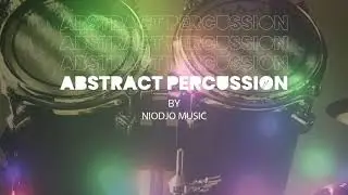 Abstract Percussion [ Modern & Upbeat Advertising Percussion Track | Royalty Free Background Music ]