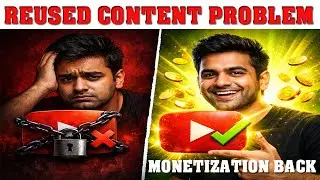 Reuse Content से Demonetized Channel? ऐसे वापस आएगी Monetization ✔️