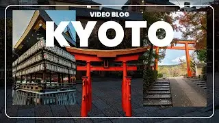 Japan : Kyoto 2025 Vlog