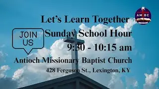 Let's Learn Together Sunday School 12/28/25