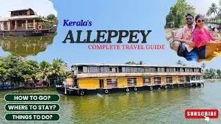 Discover The Real Magic of Alleppey Houseboat Rides|Alleppey Travel Guide|Kerala Backwaters