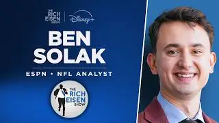 ESPN&rsquo;s Ben Solak Talks NFL Draft, Malik Willis & More with Rich Eisen | Full Interview
