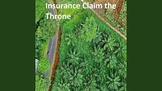 Insurance Claim the Throne