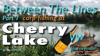 Carp fishing At Cherry Lake - Between The Lines - Part 7 #carpfishing #fishingtips