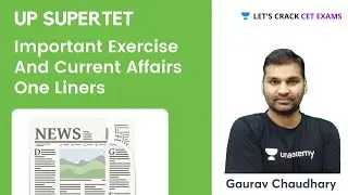 Important Exercise & Current Affairs One Liners | By Gaurav Sir
