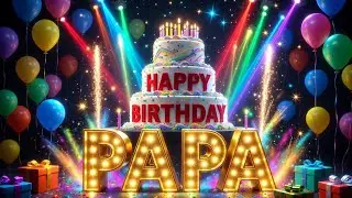 Happy Birthday Papa Song 