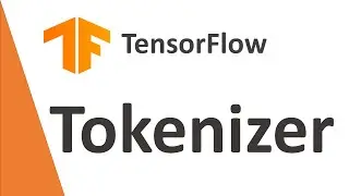 TensorFlow Tutorial 17: TensorFlow Tokenizer