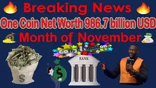 Breaking News One Coin Net Worth 996.2 billion USD Month of November |AK AUTOMATION TECHNOLOGIES