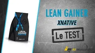 AVIS LEAN GAINER - XNATIVE : Test & qualit&eacute; ! Review - RE-UPLOAD