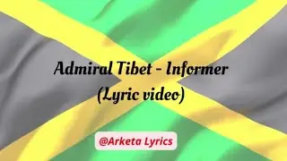 Admiral Tibet - Informer Lyric video