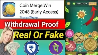 Coin Merge Win 2048 game real Or fake || Coin Merge Win 2048 game withdrawal 