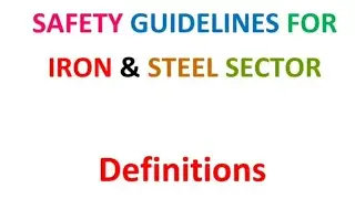 Safety Definition in Iron and Steel Sector