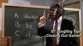 S7 Jungling Tips - Closing Out Games | League of Legends