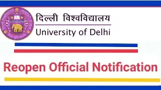 University of Delhi| Reopen Latest update| Official Notification & Form| DU UG exam|