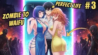 His Ability Turns Zombies into Waifus for a Perfect Life! Manhwa Recap 3