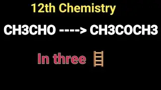 Acetaldehyde to Propanone in there step