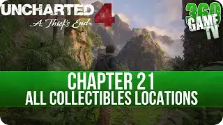 Uncharted 4 Chapter 21 All Collectibles Locations (Treasures, Conversations, Journal Entries, Notes)